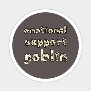 Emotional Support Goblin -- Woodland Text Magnet